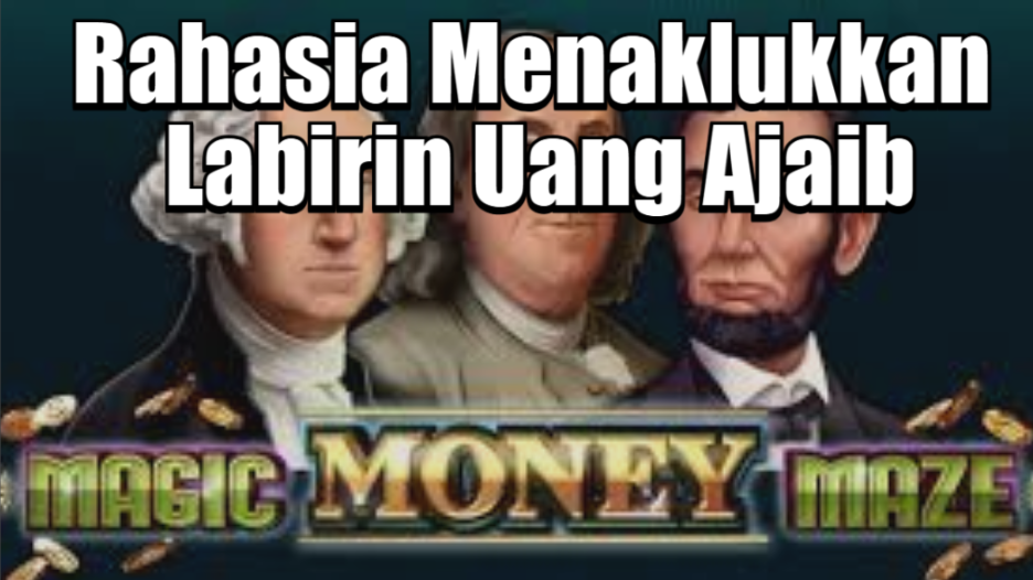 Maxwin Magic Money Maze