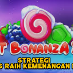 Tips Maxwin Sweet Bonanza
